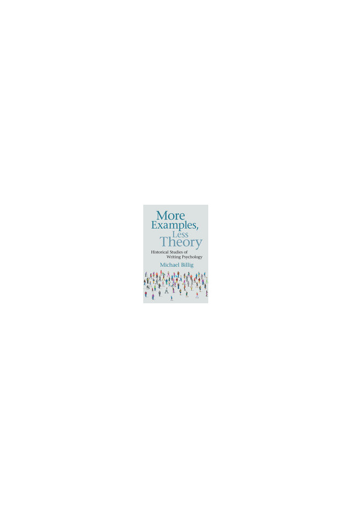 More Examples, Less Theory: Historical studies in writing psychology