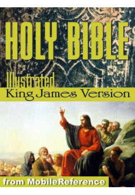 Holy Bible - The Illustrated King James Bible (KJV): The Old Testament, The New Testament, and Deuterocanonical literature
