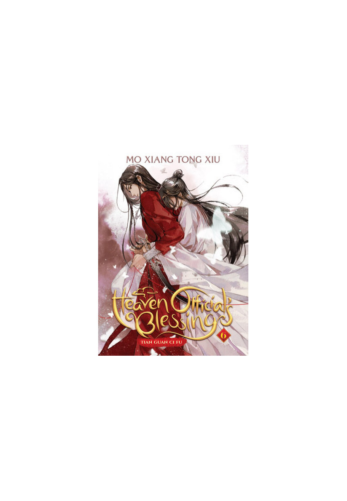 Heaven Official’s Blessing: Tian Guan Ci Fu (Vol. 6)