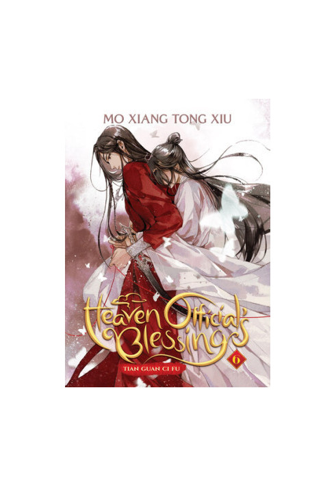Heaven Official’s Blessing: Tian Guan Ci Fu (Vol. 6)