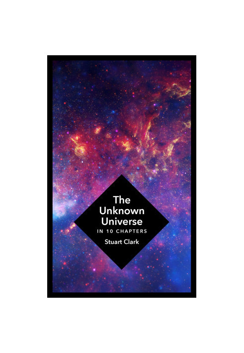 Unknown Universe, The