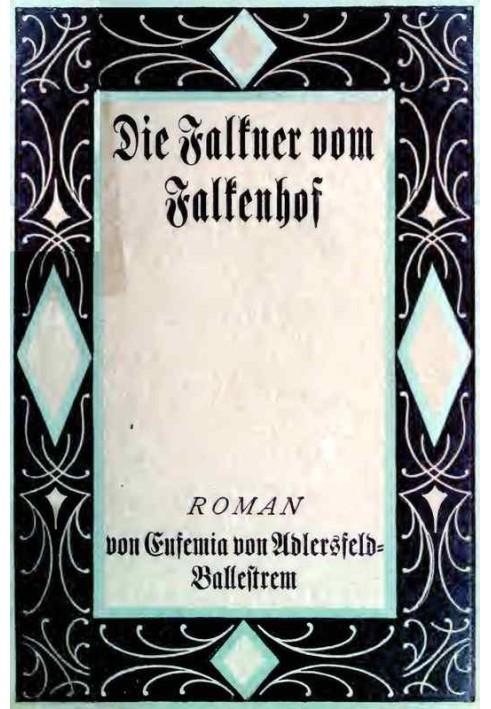 The falconers from Falkenhof. Second volume.