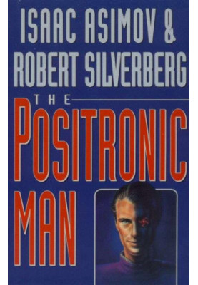 The positronic man