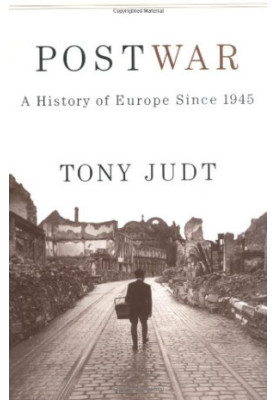 Postwar: A History of Europe Since 1945