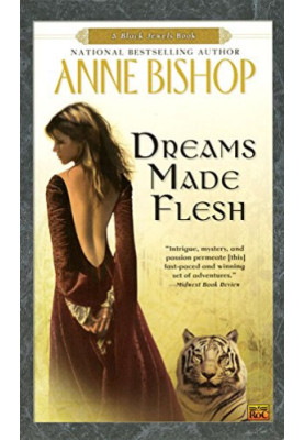 Dreams Made Flesh (The Black Jewels, 05)