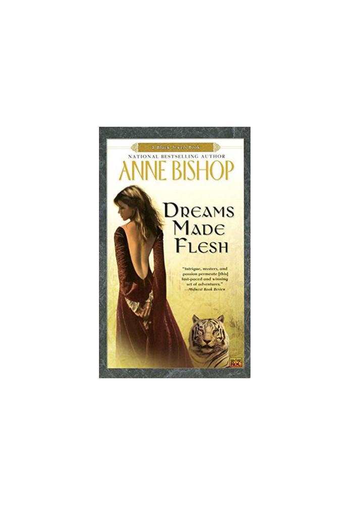 Dreams Made Flesh (The Black Jewels, 05)