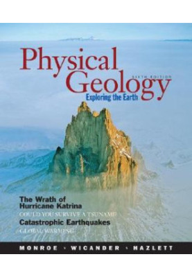 Physical Geology: Exploring the Earth [With Online Access Card]