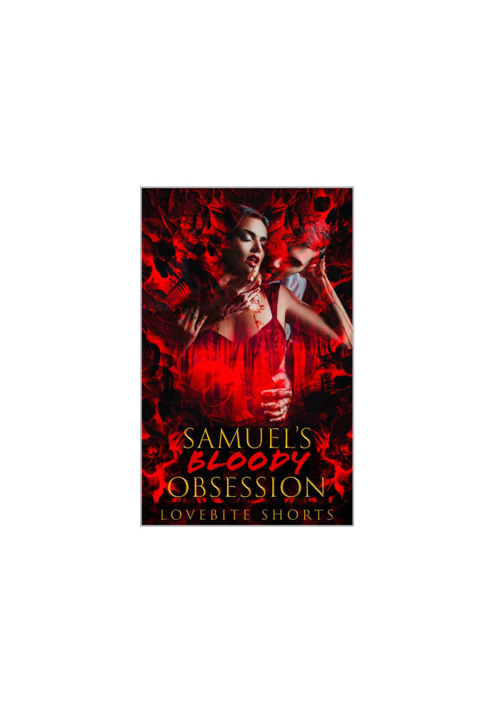 Samuel’s Bloody Obsession
