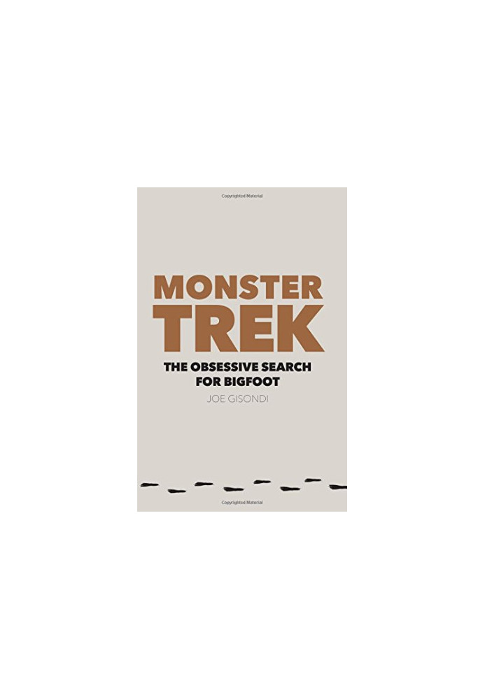 Monster Trek: The Obsessive Search for Bigfoot