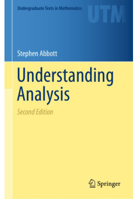 Understanding Analysis: Second Edition