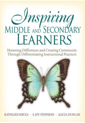 Inspiring middle and secondary learners: honoring differences and creating community through differentiating instructional pr