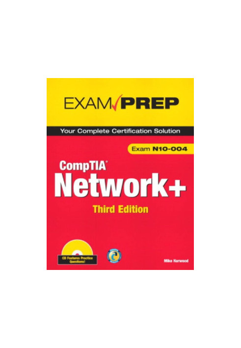 CompTIA Network+ N10-004 Exam Prep, Third Edition