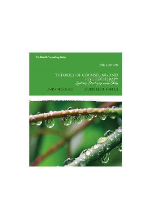 Theories of counseling and psychotherapy: systems, strategies, and skills
