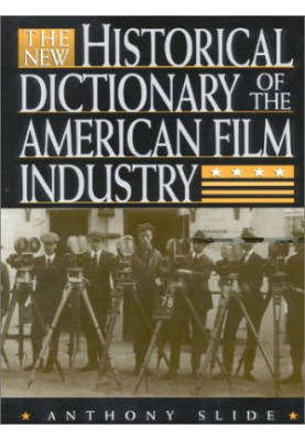 The new historical dictionary of the American film industry