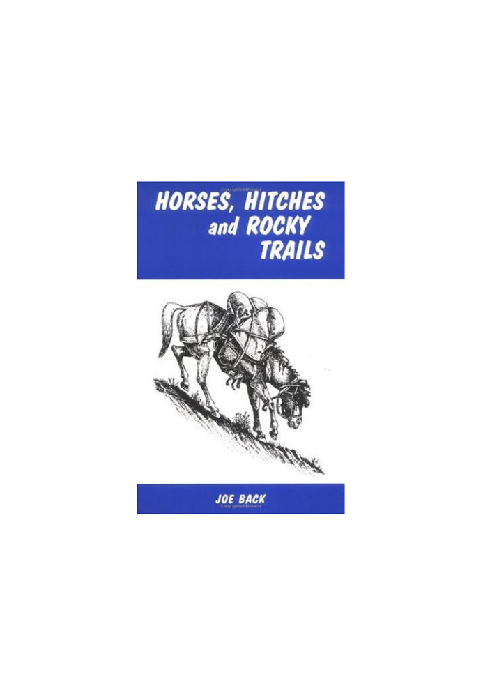 Horses, Hitches and Rocky Trails