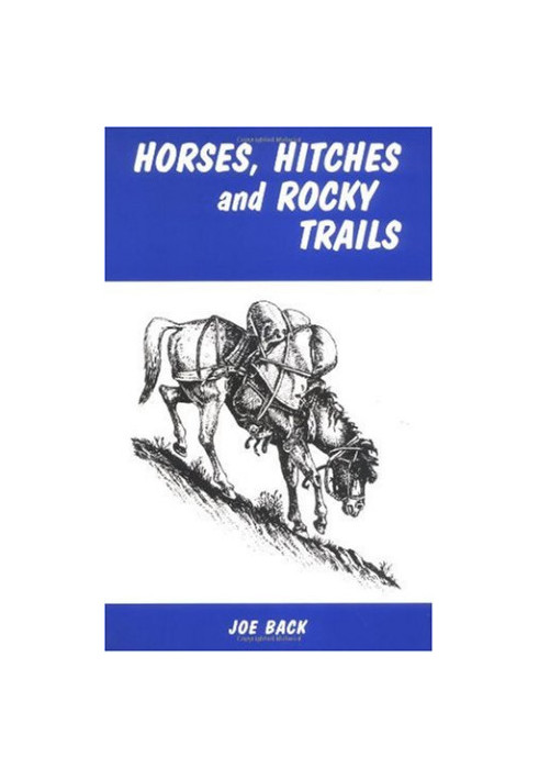 Horses, Hitches and Rocky Trails