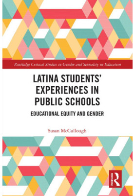 Latina Students’ Experiences in Public Schools: Educational Equity and Gender