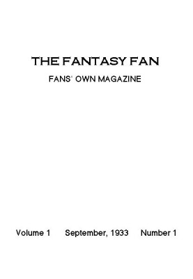 The Fantasy Fan, September 1933 The Fan's Own Magazine