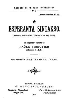 Esperanto syntax According to works by Mr. Dr. Zamenhof and other authors