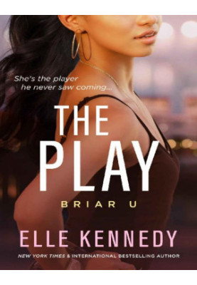 The Play (Briar U 3)