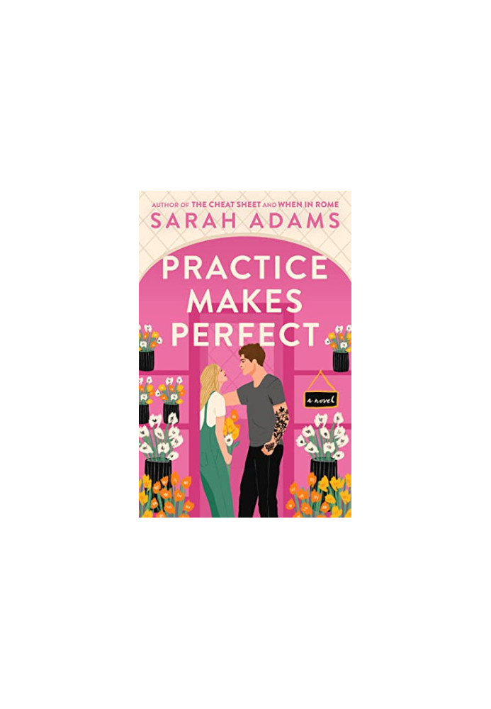 Practice Makes Perfect: A Novel