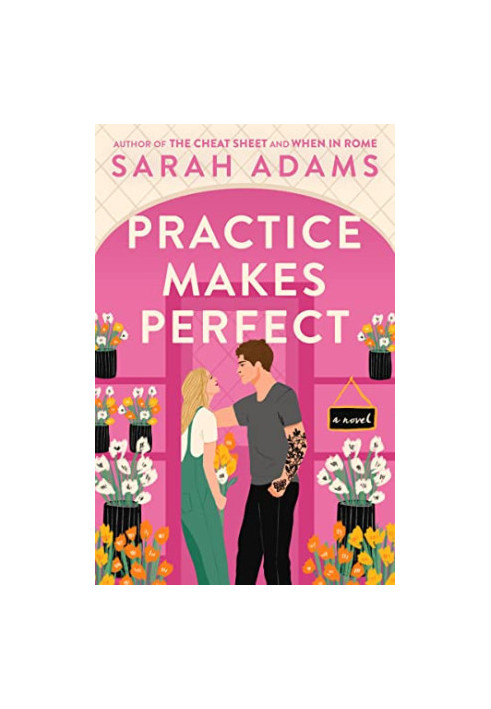 Practice Makes Perfect: A Novel