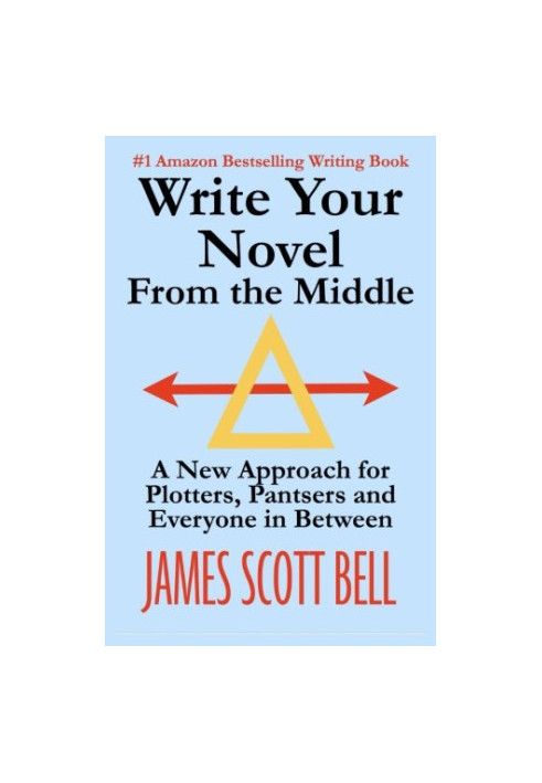Write Your Novel from the Middle