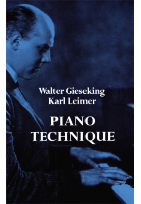 Piano technique: consisting of the two complete books  The shortest way to pianistic perfection. Rhythmics, dynamics, pedal a