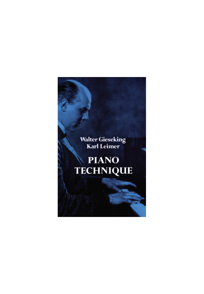 Piano technique: consisting of the two complete books  The shortest way to pianistic perfection. Rhythmics, dynamics, pedal a