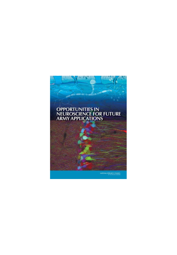 Opportunities in Neuroscience for Future Army Applications