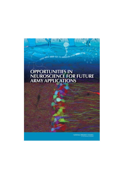 Opportunities in Neuroscience for Future Army Applications