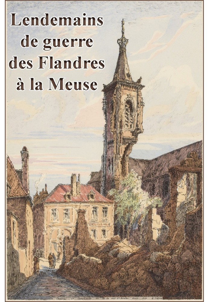 Aftermath of the War from Flanders to the Meuse