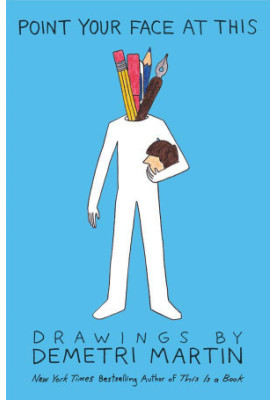 Point Your Face at This · Drawings