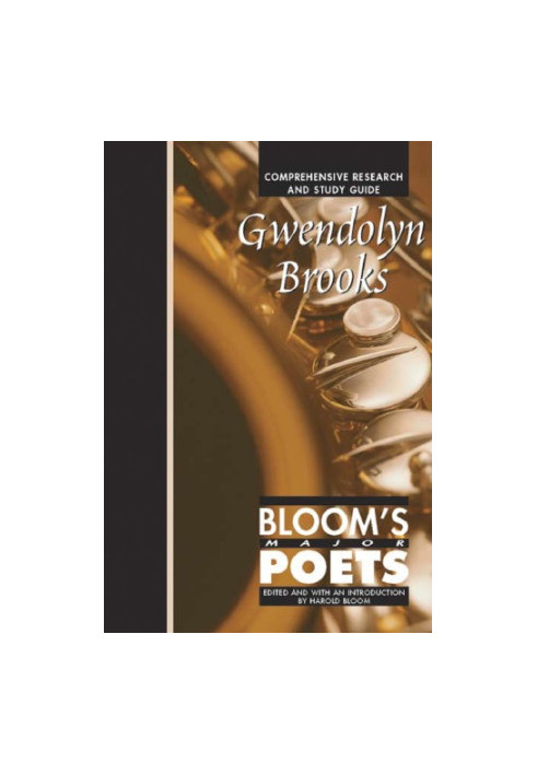 Gwendolyn Brooks: Comprehensive Research and Study Guide (Bloom's Major Poets)