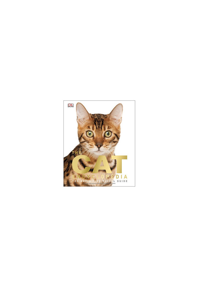 The Cat Encyclopedia: The Definitive Visual Guide