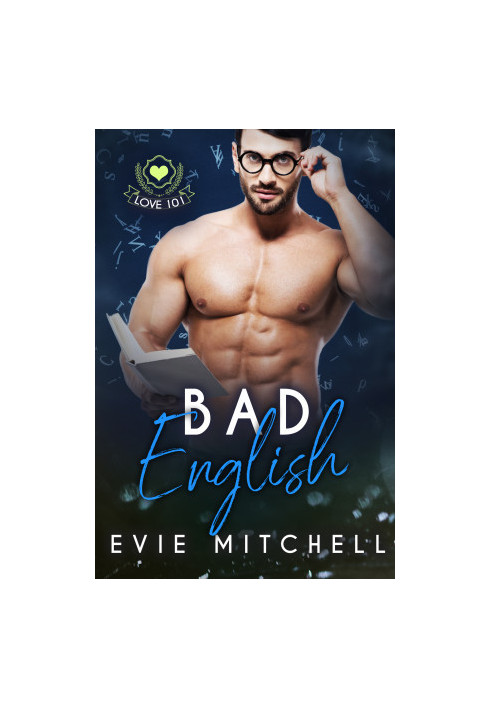 Bad English: A nerdy girl bookish guy romance