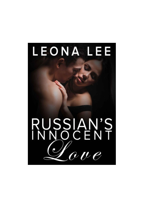 [Mikail Crime Family 02] • Russian's Innocent Love