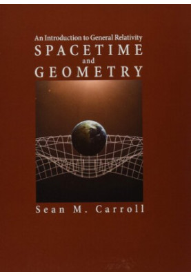 Spacetime and Geometry: An Introduction to General Relativity
