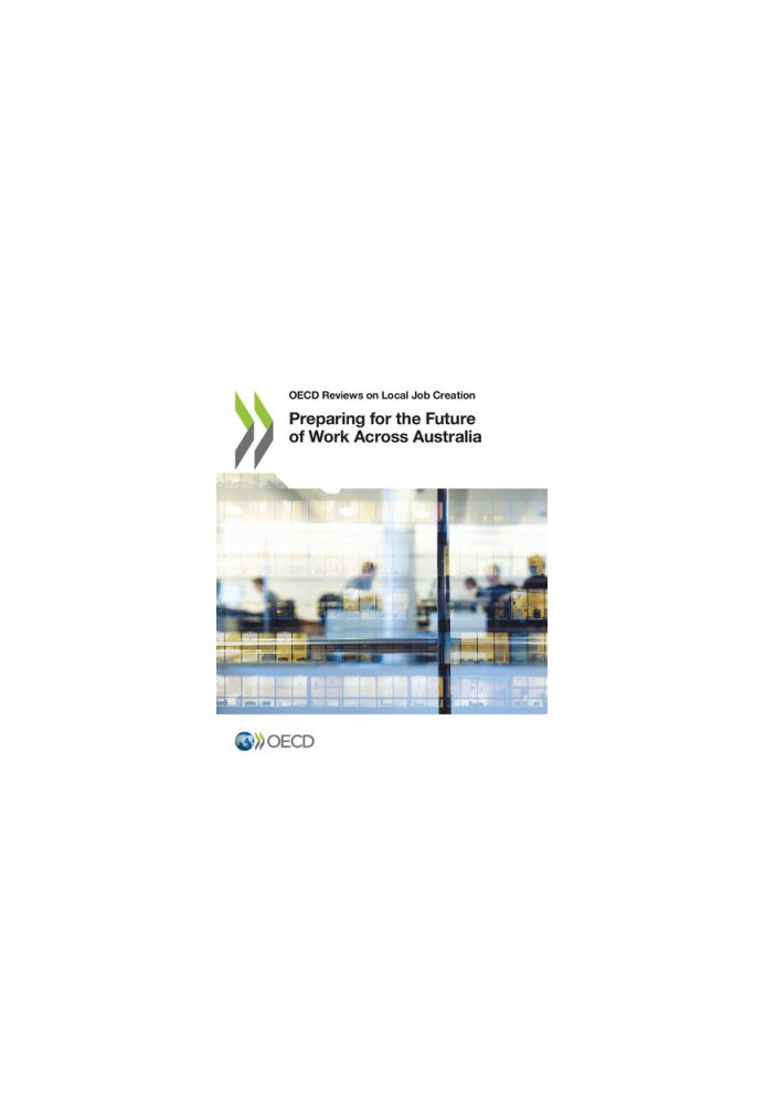 OECD Reviews on Local Job Creation Preparing for the Future of Work Across Australia