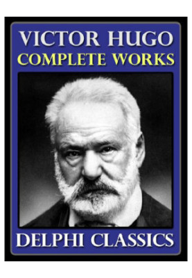 The Complete Works of Victor Hugo