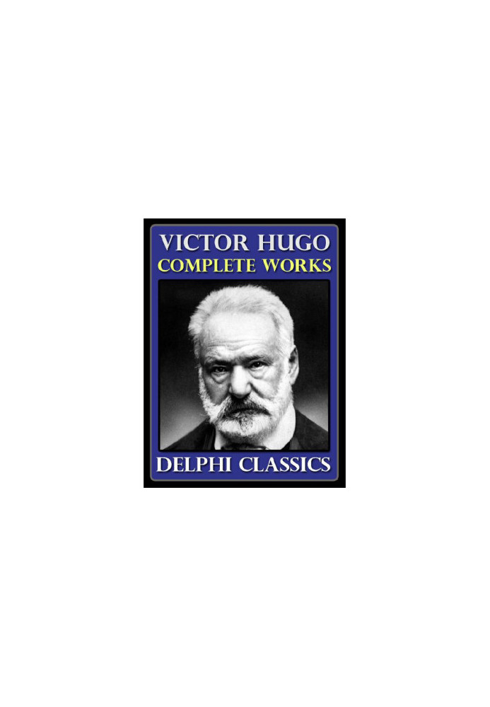 The Complete Works of Victor Hugo