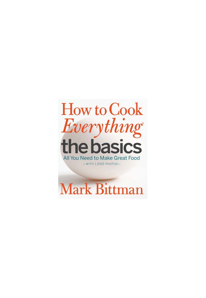 How to Cook Everything the Basics