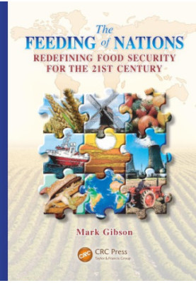 The Feeding of Nations : Redefining Food Security for the 21st Century