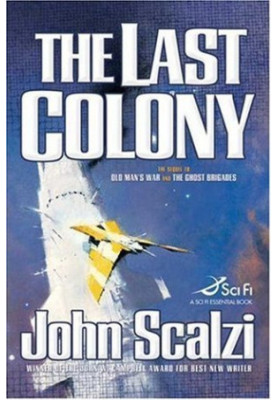 The Last Colony: Old Man's War Book 3