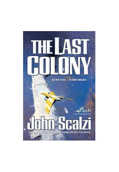 The Last Colony: Old Man's War Book 3
