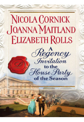 A Regency Invitation to the House Party of the Season