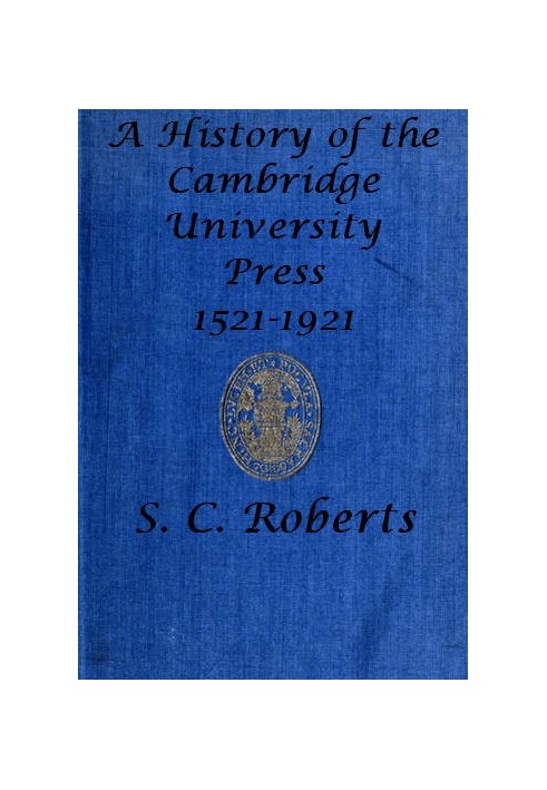 A History of the Cambridge University Press, 1521-1921