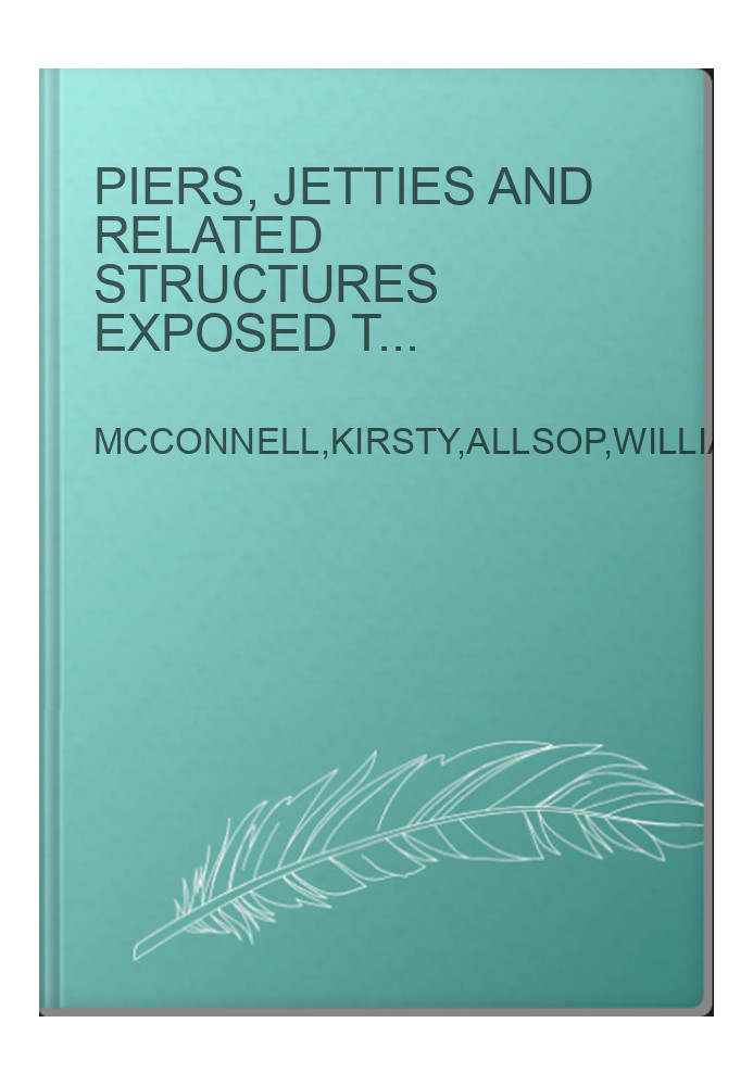 Piers, Jetties and Related Structures Exposed to Waves - Guidelines for Hydraulic Loadings