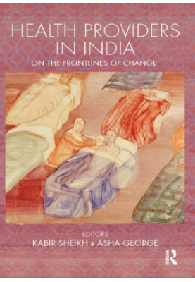 Health Providers In India: On The Frontlines Of Change