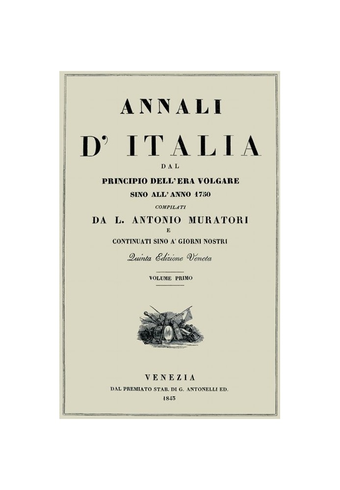 Annals of Italy, vol. 1 from the beginning of the common era until the year 1750